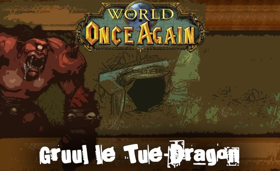 Once Again - WoW TBC - Gruul !