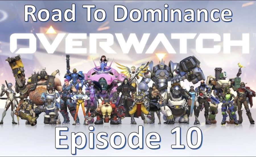 Overwatch - Road To Dominance - Episode 10 - Bow And Arrow Time (Hanzo)