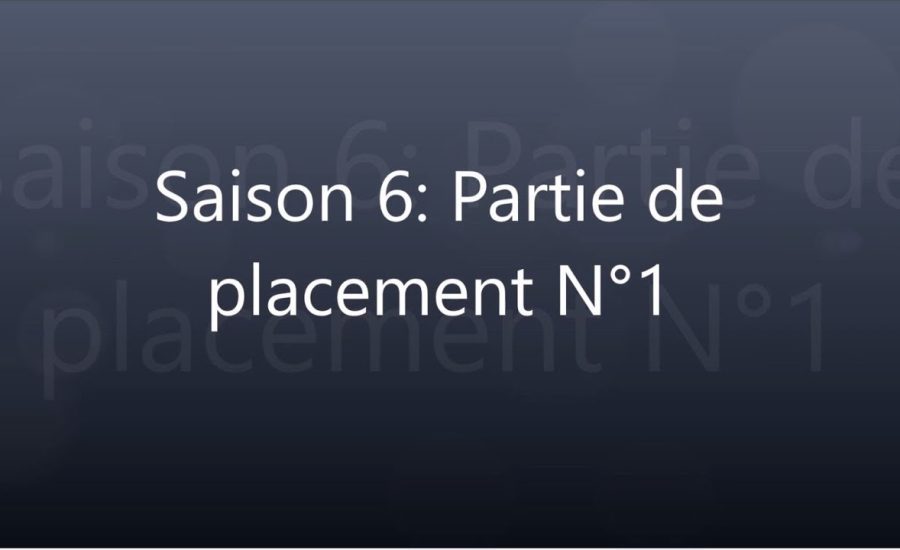 Overwatch Saison 6 - Game placement #1