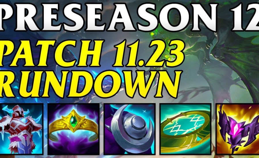 PATCH 11.23 FULL RUNDOWN AND THOUGHTS - League of Legends Patch Review
