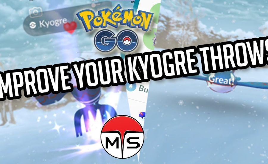 Pokemon GO | IMPROVE YOUR KYOGRE THROWS