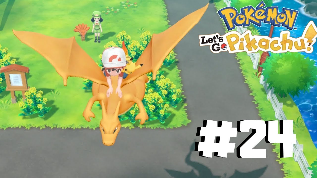 Pokemon - Let's Go Pikachu! (Episiode #24 // Learning Fly To Charizard)