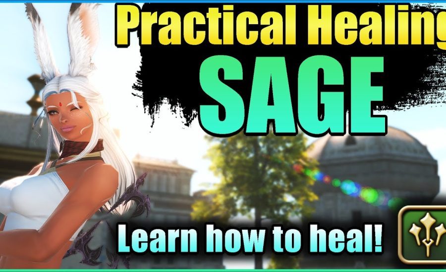 Practical Sage Healing Guide Endwalker | Conquering Healxiety! (Not as hard as you think!)