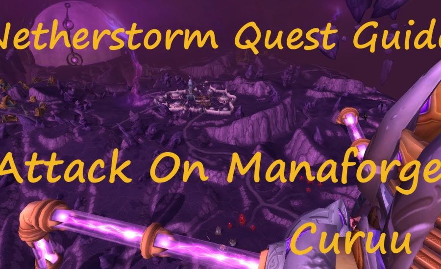 [Quest 10246] - Attack on Manaforge Coruu