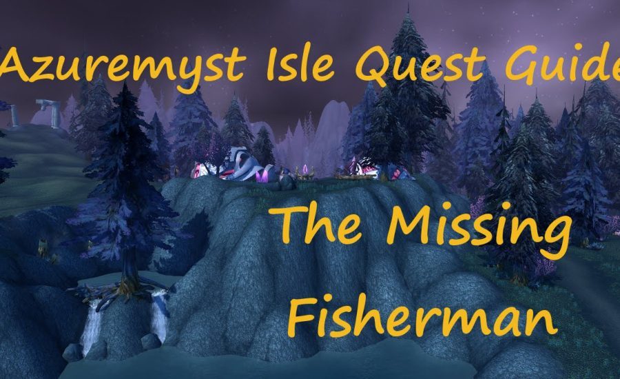 [Quest 10428] - The Missing Fisherman