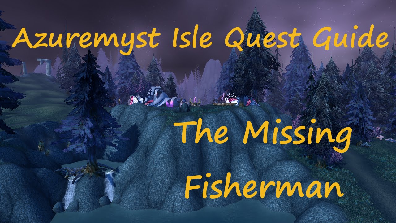 [Quest 10428] - The Missing Fisherman