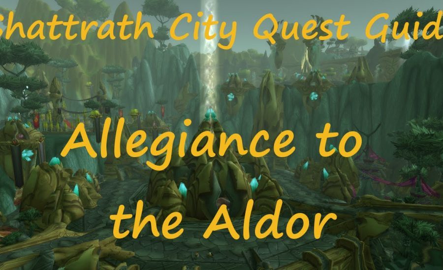[Quest 10551] - Allegiance to the Aldor