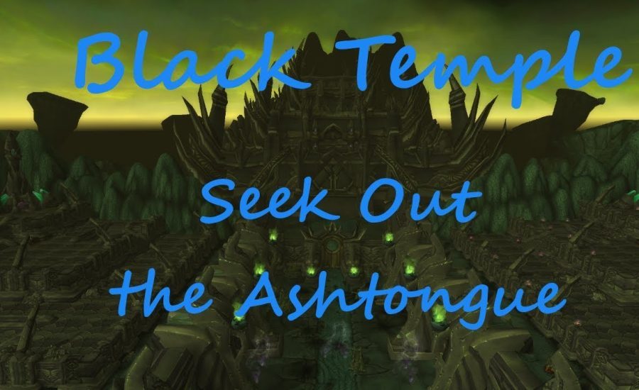 [Quest 10958] - Seek out the Ashtongue