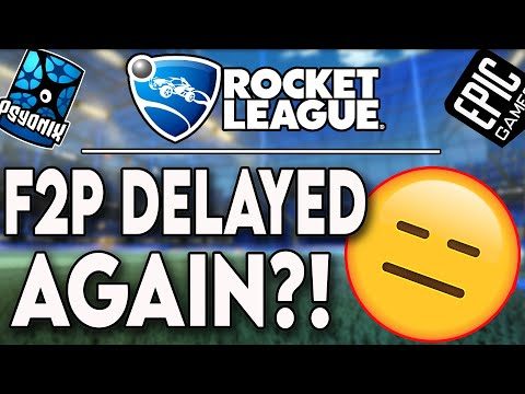 ROCKET LEAGUE FREE TO PLAY JUST GOT DELAYED AGAIN | *NEW* F2P UPDATE DETAILS