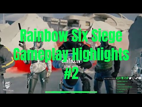 Rainbow Six Siege Gameplay Highlights #2