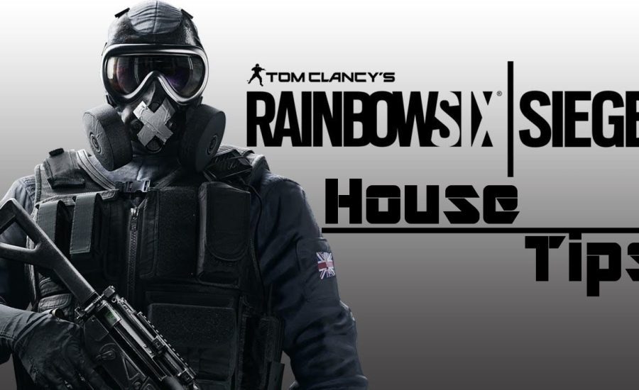 Rainbow Six Siege | House Tricks