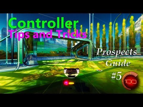 Rocket League Controller Tips and Tricks - Prospects Guide #5