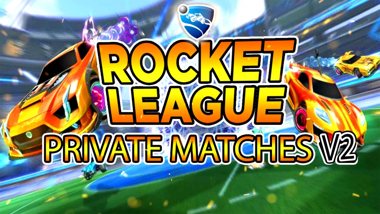 Rocket League Private Matches v2 - A Suggestion for Psyonix