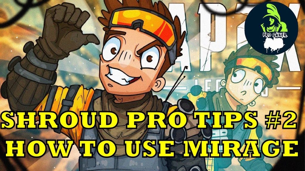 SHROUD PRO TIPS #2 | HOW TO USE MIRAGE  | APEX LEGENDS _ HD