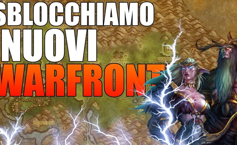 Sblocchiamo i nuovi WARFRONT ! World of Warcraft ITA