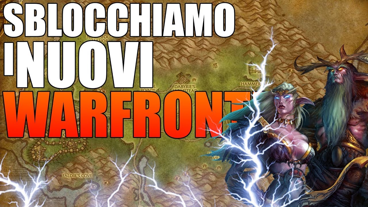 Sblocchiamo i nuovi WARFRONT ! World of Warcraft ITA