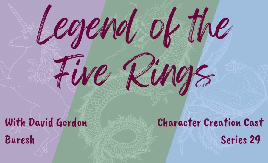 Series 29.3 - Legend of the Five Rings with David Gordon Buresh (Discussion)