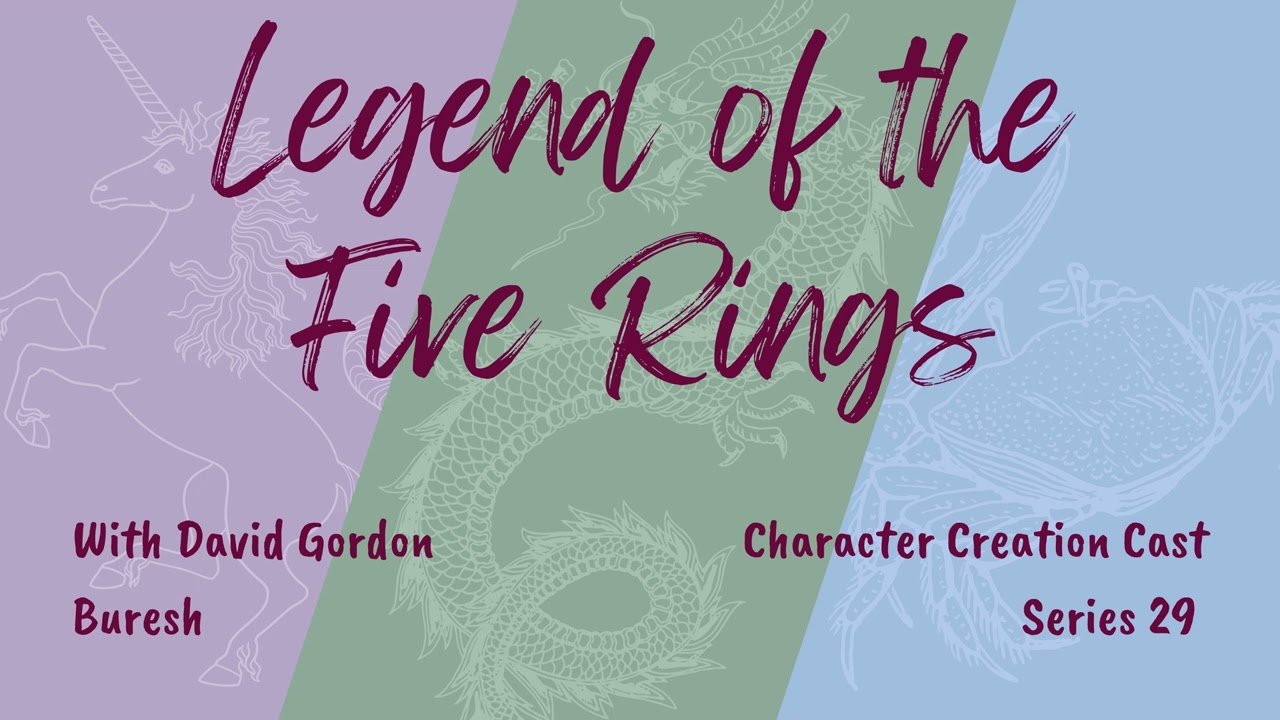 Series 29.3 - Legend of the Five Rings with David Gordon Buresh (Discussion)