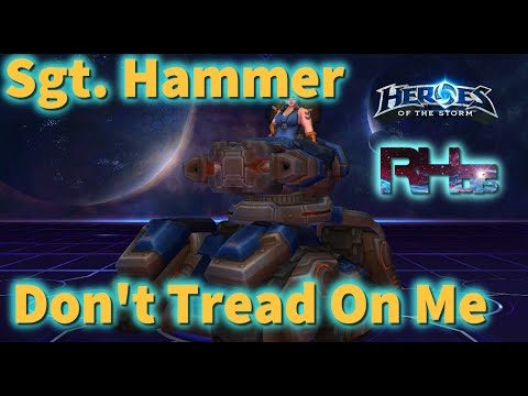 Sgt. Hammer "Don't Tread On Me Heroes of the Storm (Gameplay)