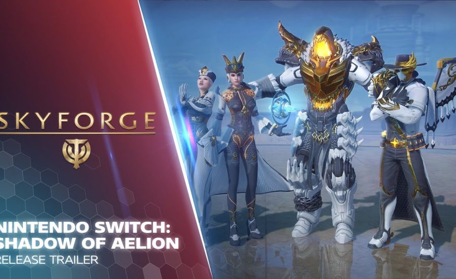 Skyforge (Nintendo Switch) - Shadow of Aelion: Release Trailer