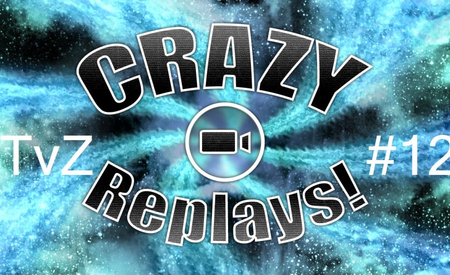 StarCraft Crazy Replay 2015 #12 - TvZ - Ruins of Seras