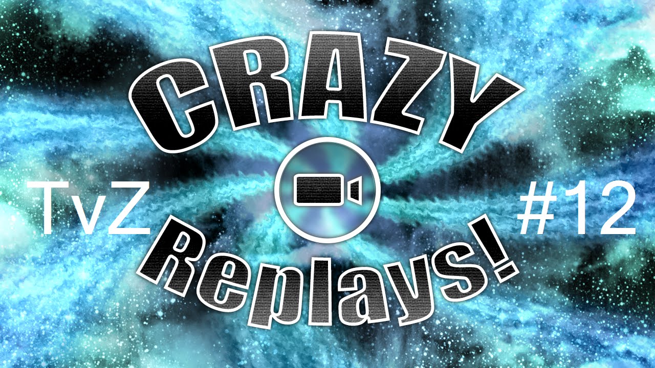 StarCraft Crazy Replay 2015 #12 - TvZ - Ruins of Seras
