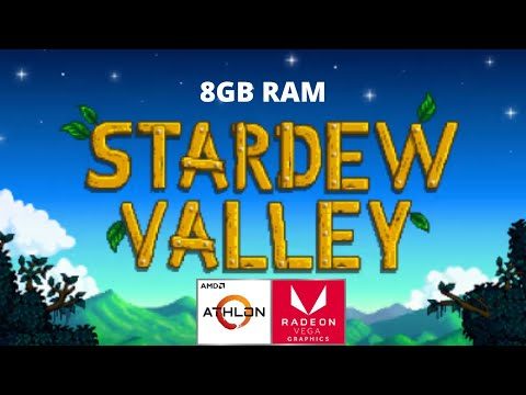 Stardew Valley - AMD Athlon 3000g Vega 3 Graphics