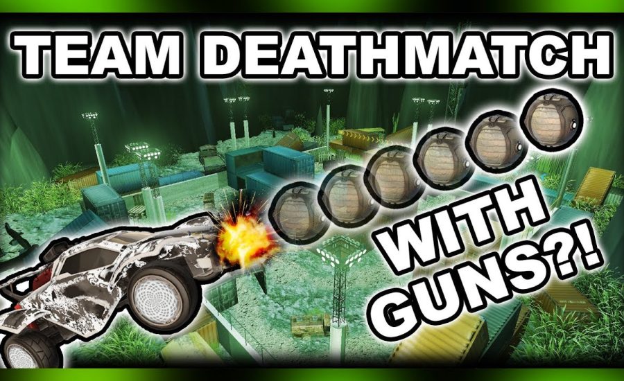 TEAM DEATHMATCH WITH GUNS?! Modded Rocket League