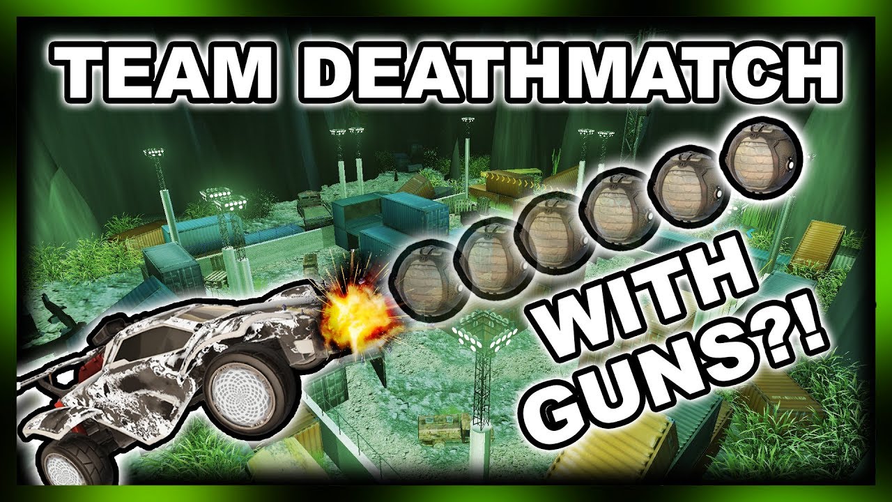 TEAM DEATHMATCH WITH GUNS?! Modded Rocket League