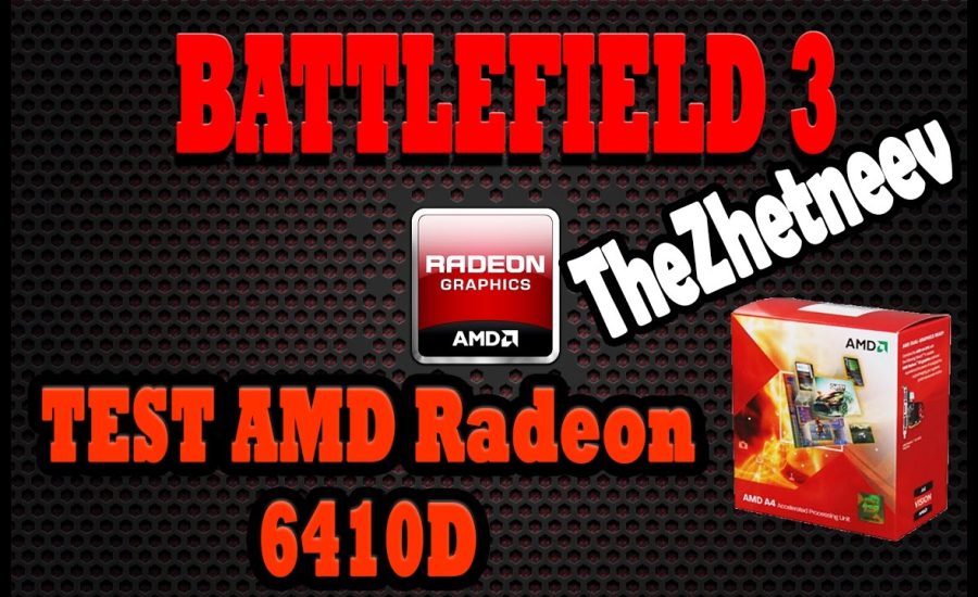 TEST Battlefield 3 on AMD Radeon 6410D(AMD A4-3400)