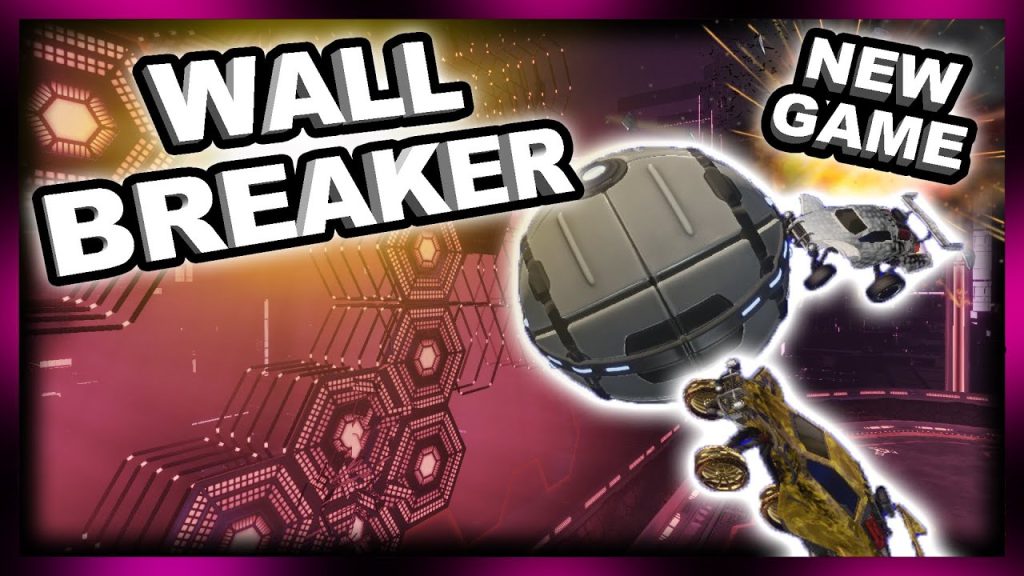 THIS NEW GAME MODE NEEDS TO BE IN ROCKET LEAGUE | Wall Breaker