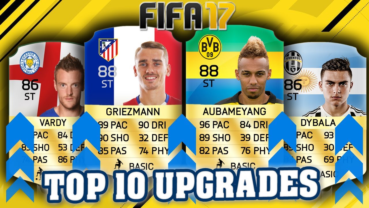 TOP 10 BIGGEST UPGRADES OF FIFA 17 - PREDICTION (Griezmann, Aubameyang, Vardy, Dybala)