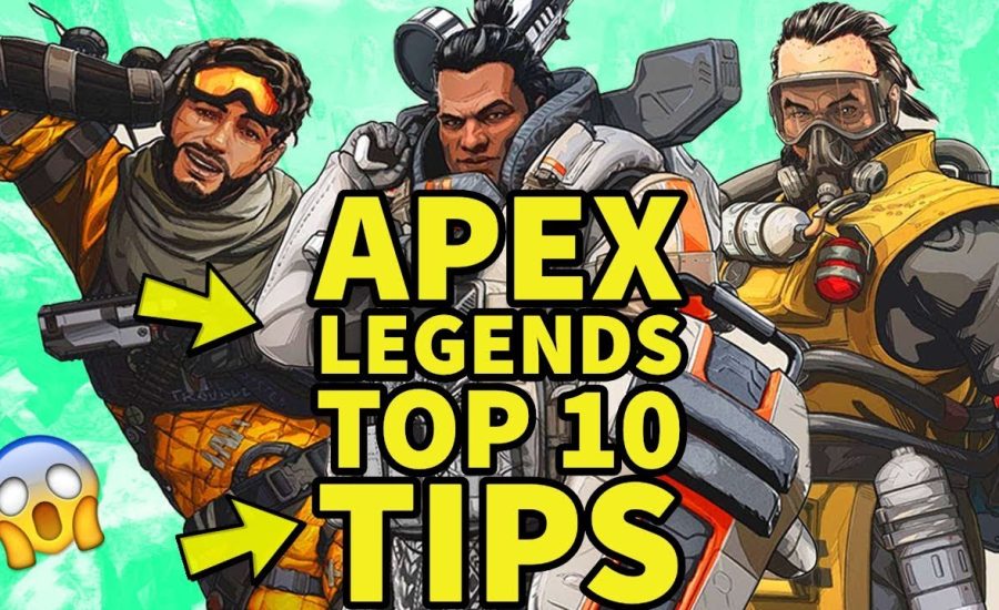 Top 10 Apex Legends Tips for Beginners| How to get Better at Apex Legends