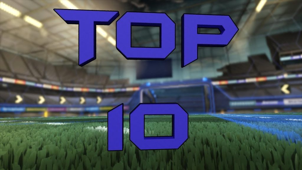 Top 10 Rocket League Clips