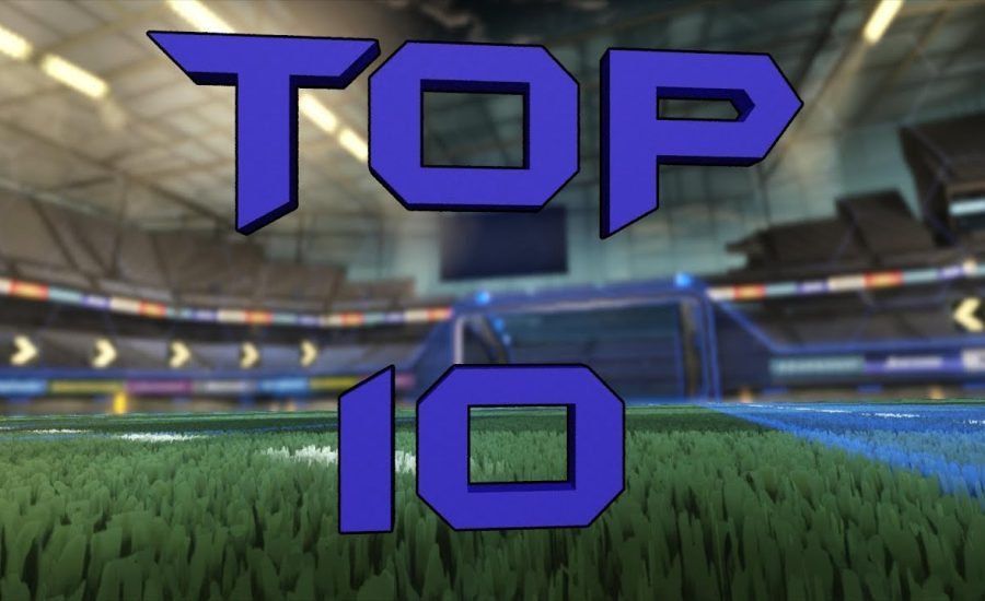 Top 10 Rocket League Clips