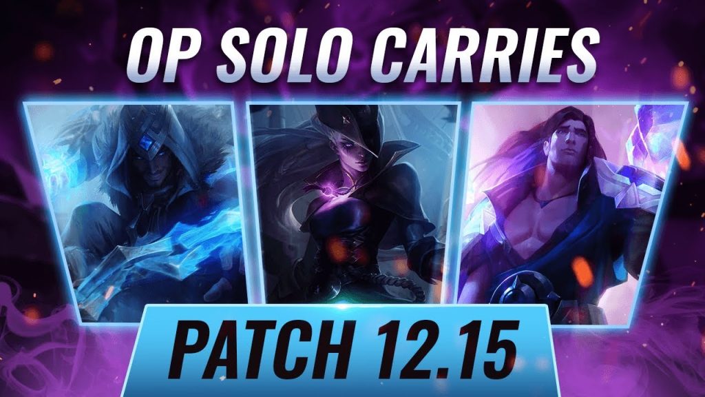 Top Champions to SOLO CARRY GAMES in Patch 12.15 - League of Legends