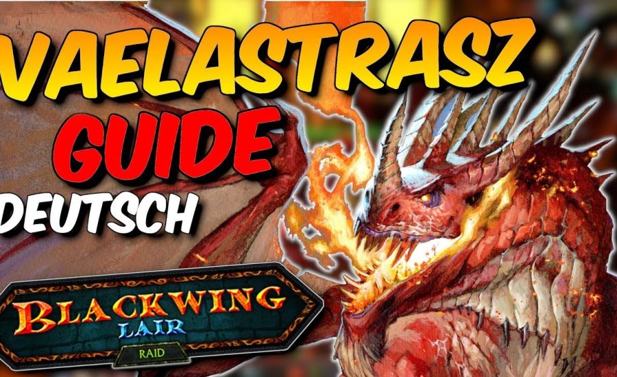 Vaelastrasz Guide - Boss #2 - BWL WoW Classic (Deutsch)