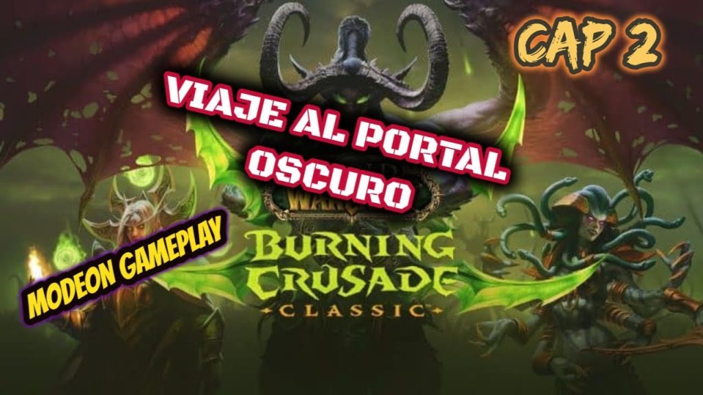 Viaje al portal oscuro Wow TBC - capitulo 2