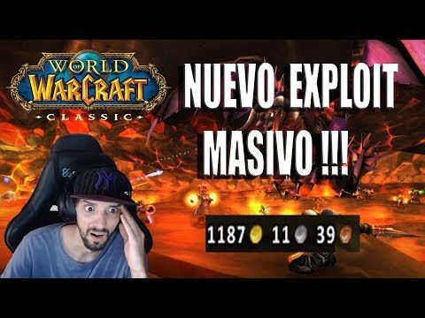 WOW CLASSIC : EL EXPLOIT MASIVO  !!  100 K DE ORO  WTF!!