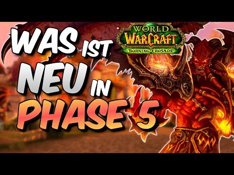 Was ist NEU in Phase 5? Classic TBC