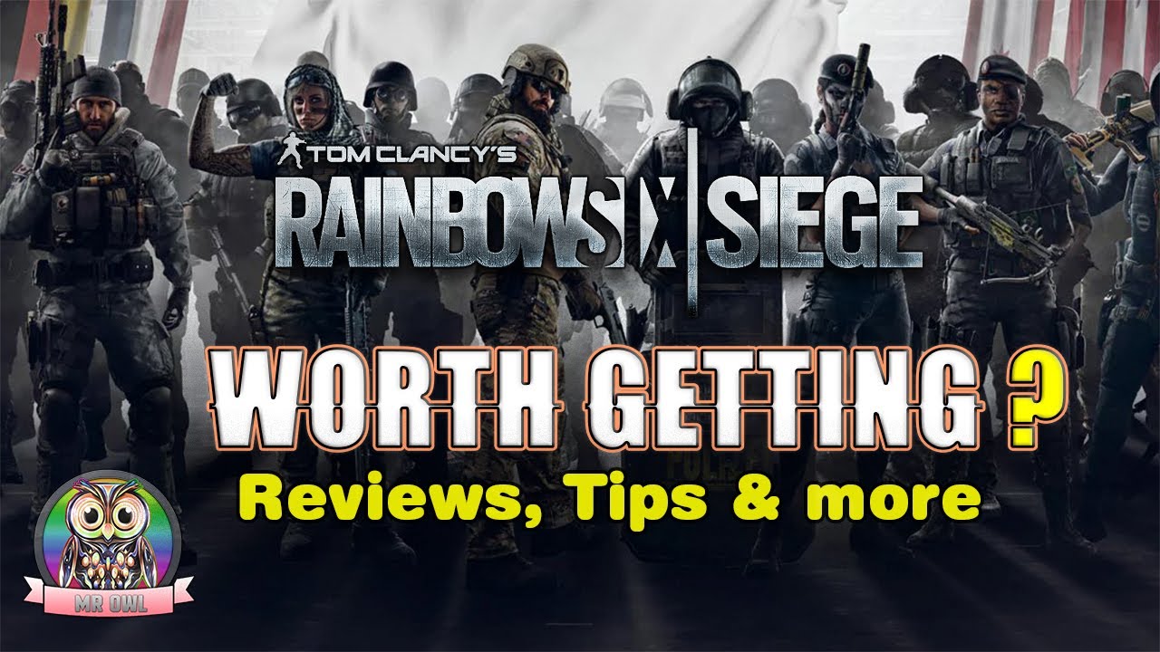 Worth getting: Rainbow Six Siege