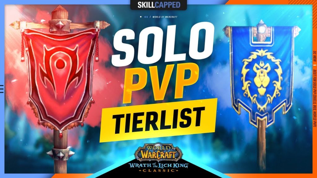 WotLK Classic TIER LIST for Solo PvP | Every Class RANKED in Duels/BGs/World PvP