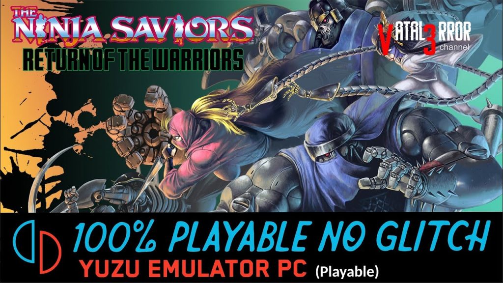 YUZU PLAYABLE GAMES - The Ninja Saviors Return of the Warriors (Yuzu Early Access 720)