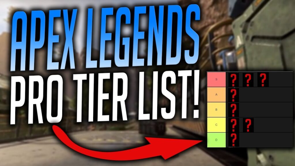 APEX LEGENDS PRO TIER LIST