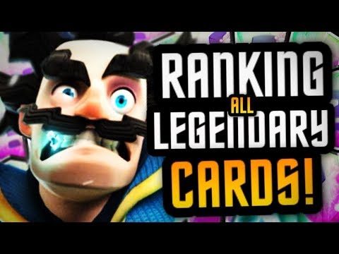 Clash Royale Legendary Card Rankings | Who's The Best? 2018