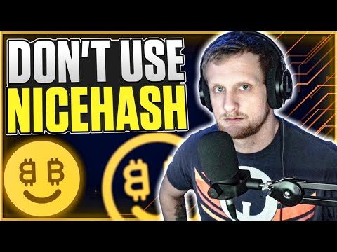 Don't Use Nicehash | 2021 edition