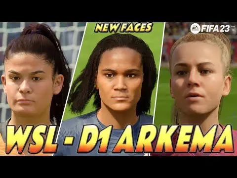 Fifa 6 FIFA 23 | FA WSL 1 - D1 Arkema NEW FACES
