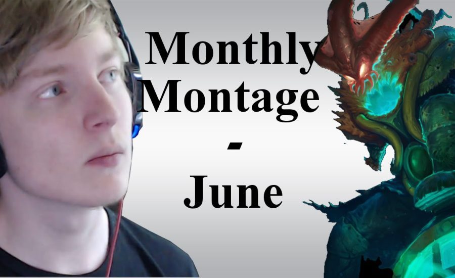 [High elo] Monthly Montage - June