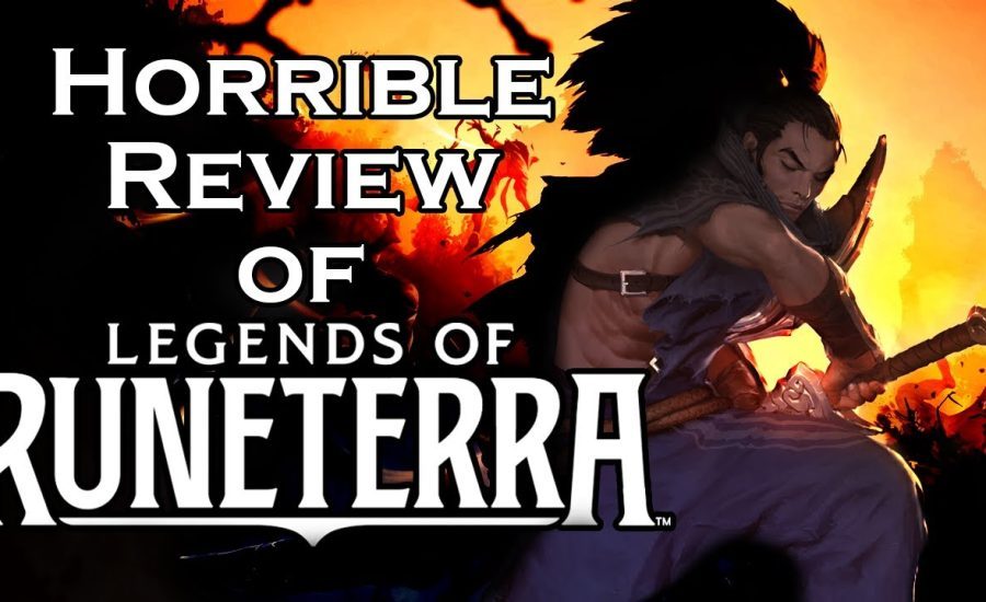 Horrible review of Legends of Runeterra