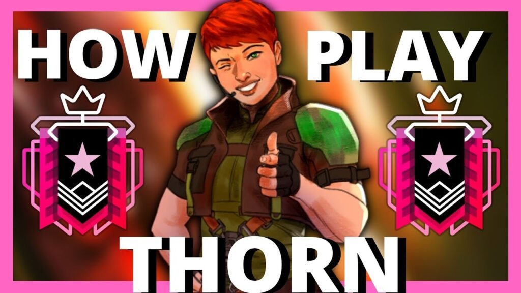 How to play Thorn r6 | high calibre r6 Rainbow six siege How To